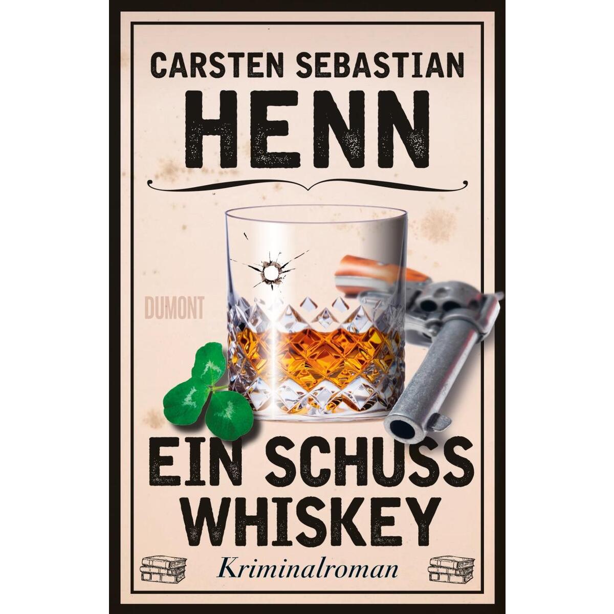Ein Schuss Whiskey von DuMont Buchverlag GmbH